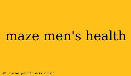 maze men's health