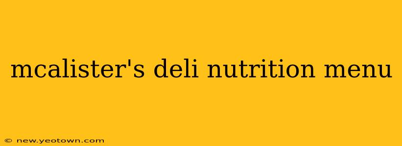 mcalister's deli nutrition menu