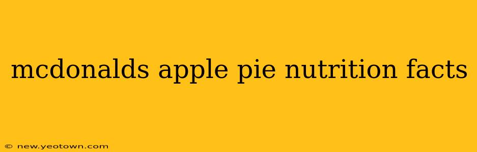 mcdonalds apple pie nutrition facts