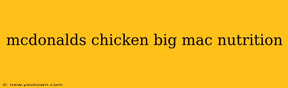 mcdonalds chicken big mac nutrition