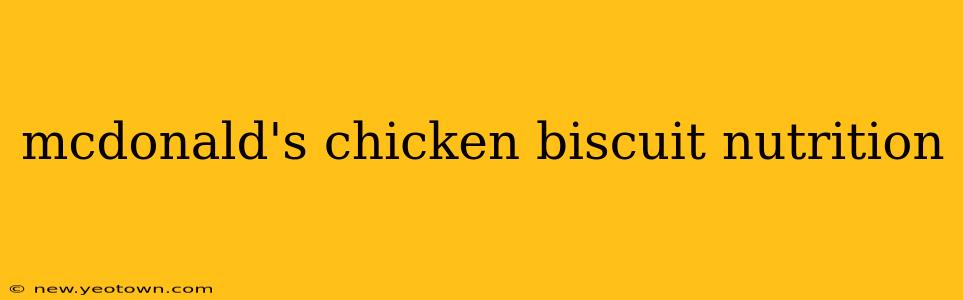 mcdonald's chicken biscuit nutrition