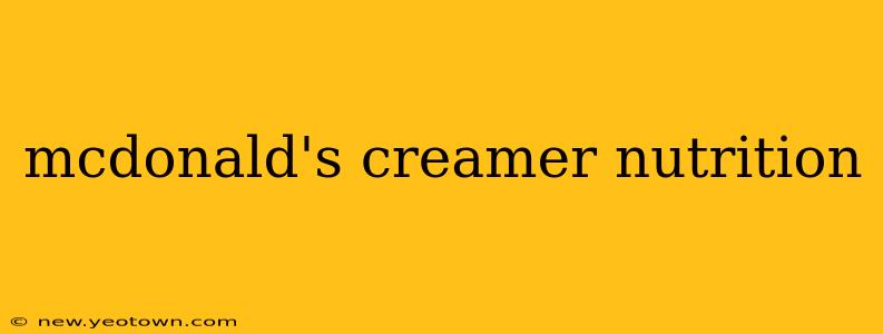 mcdonald's creamer nutrition
