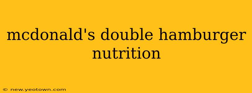 mcdonald's double hamburger nutrition