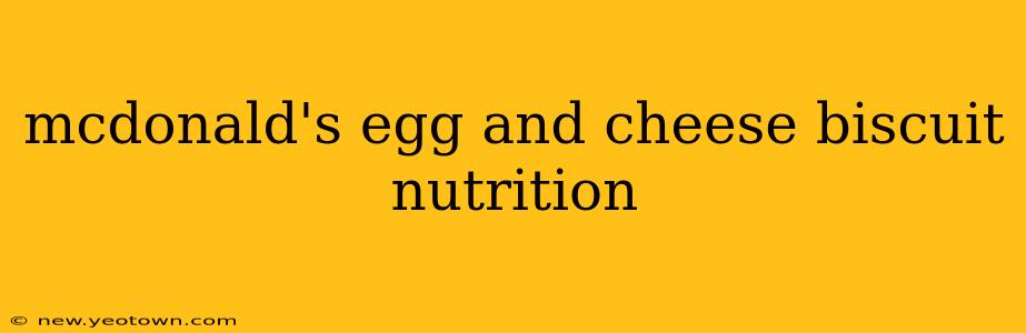 mcdonald's egg and cheese biscuit nutrition