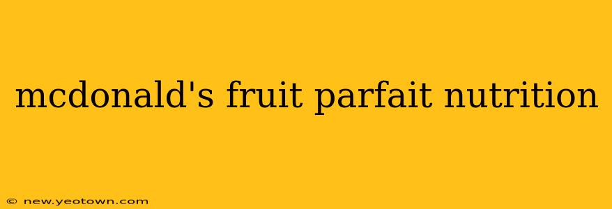 mcdonald's fruit parfait nutrition