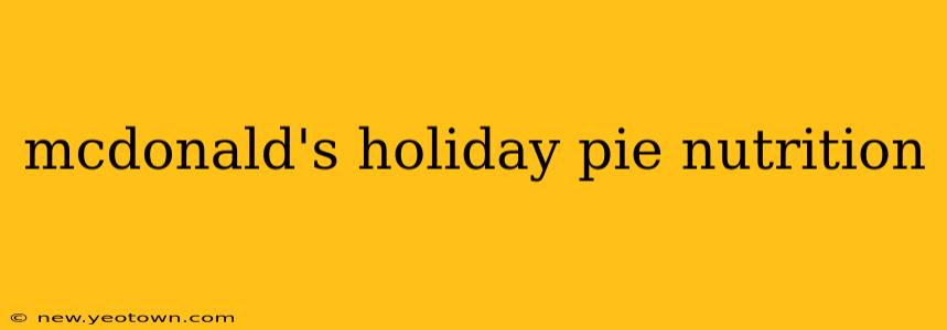 mcdonald's holiday pie nutrition