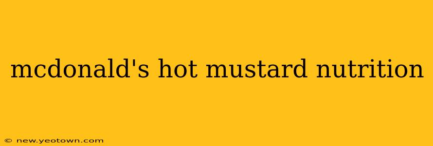 mcdonald's hot mustard nutrition