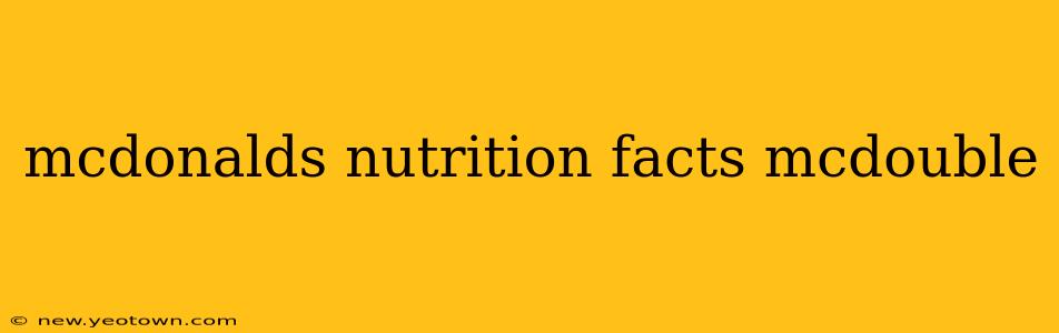 mcdonalds nutrition facts mcdouble