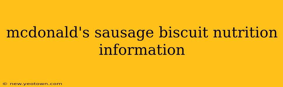 mcdonald's sausage biscuit nutrition information