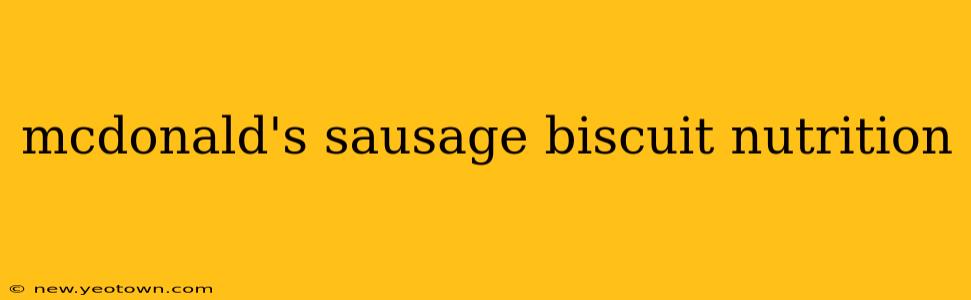 mcdonald's sausage biscuit nutrition