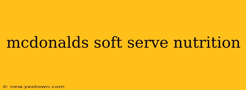 mcdonalds soft serve nutrition