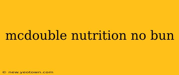mcdouble nutrition no bun