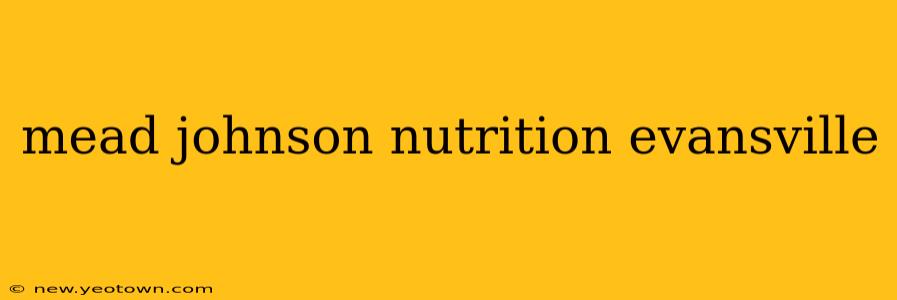 mead johnson nutrition evansville