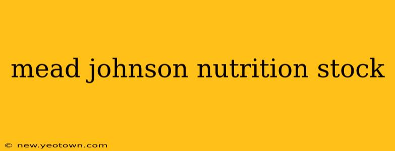 mead johnson nutrition stock