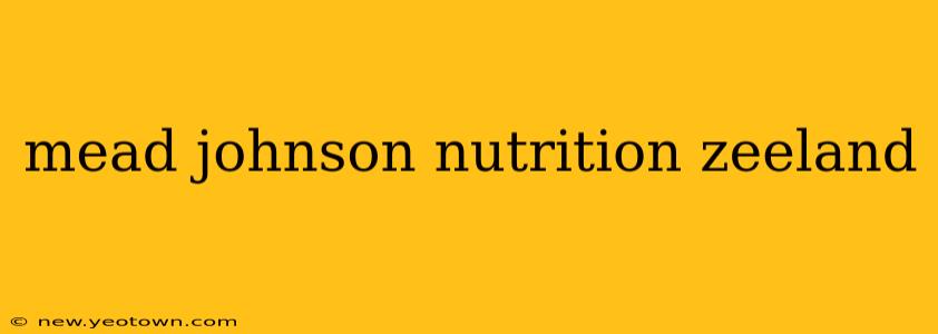 mead johnson nutrition zeeland