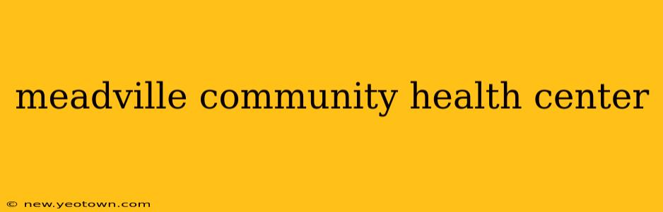 meadville community health center