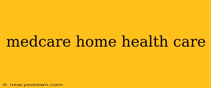 medcare home health care