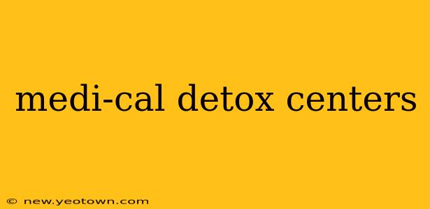 medi-cal detox centers