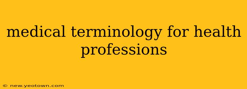 medical terminology for health professions