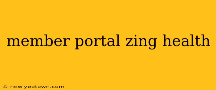 member portal zing health