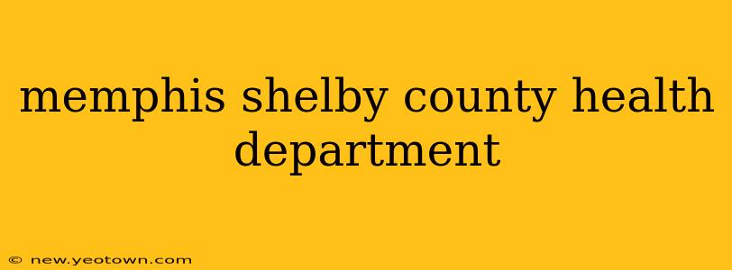 memphis shelby county health department