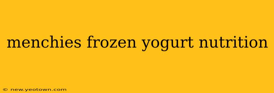 menchies frozen yogurt nutrition