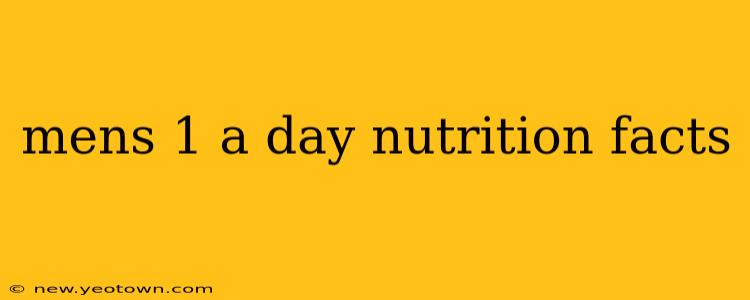 mens 1 a day nutrition facts