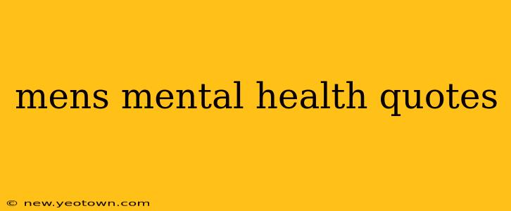 mens mental health quotes