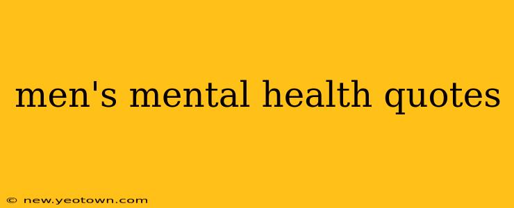 men's mental health quotes