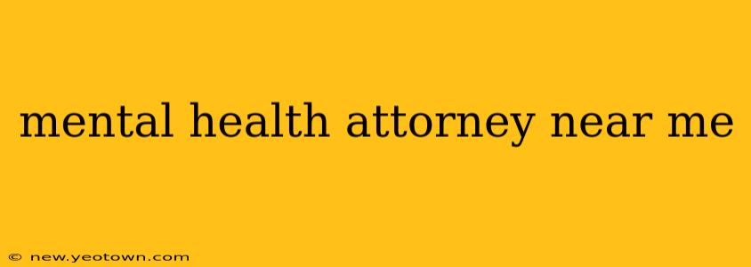 mental health attorney near me