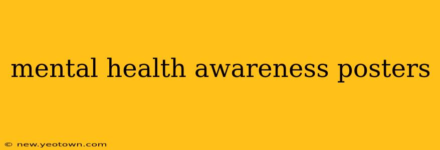 mental health awareness posters