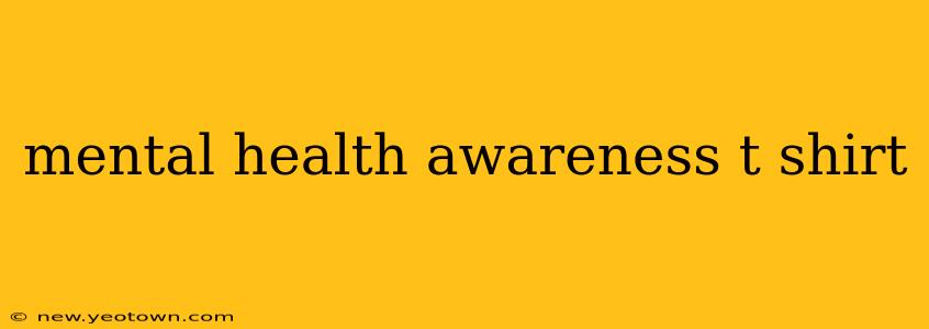 mental health awareness t shirt