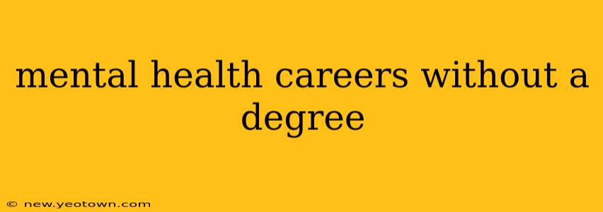 mental health careers without a degree