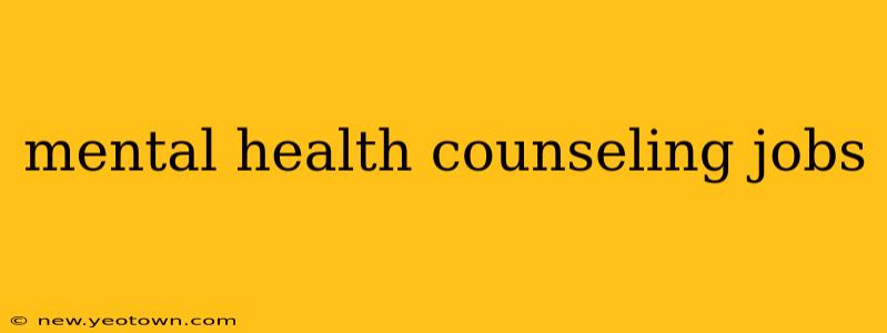 mental health counseling jobs