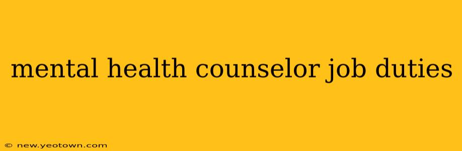 mental health counselor job duties