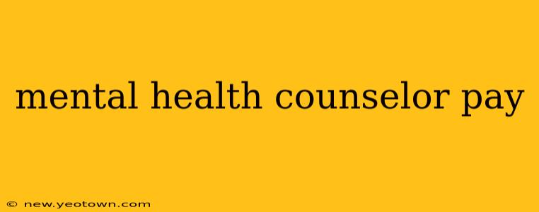 mental health counselor pay