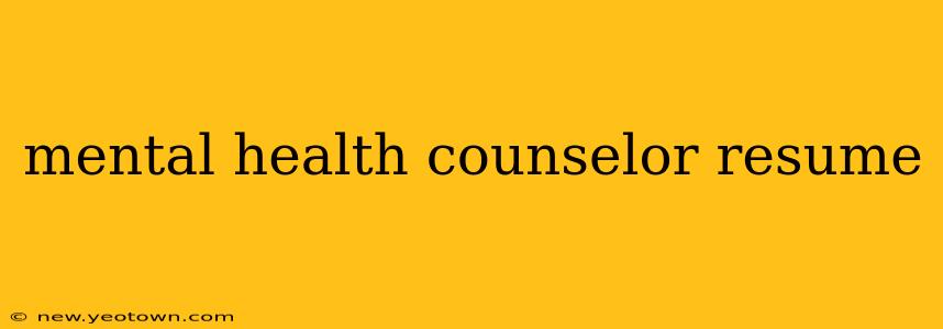 mental health counselor resume
