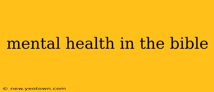 mental health in the bible