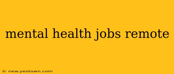 mental health jobs remote