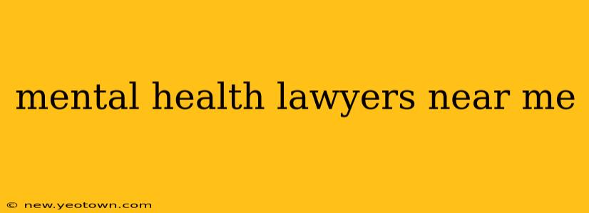 mental health lawyers near me