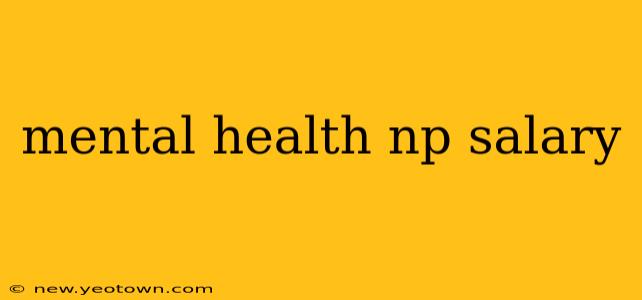 mental health np salary