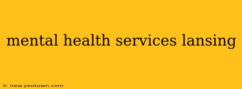 mental health services lansing