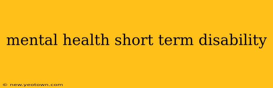 mental health short term disability
