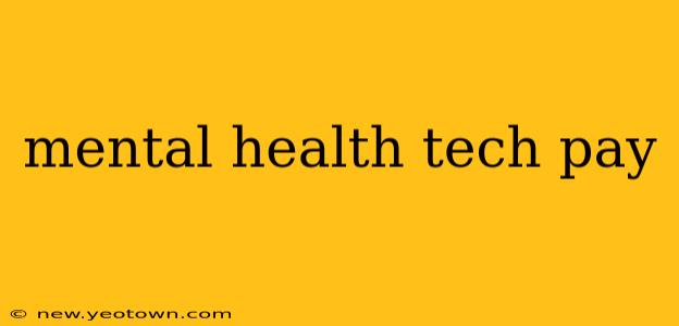 mental health tech pay