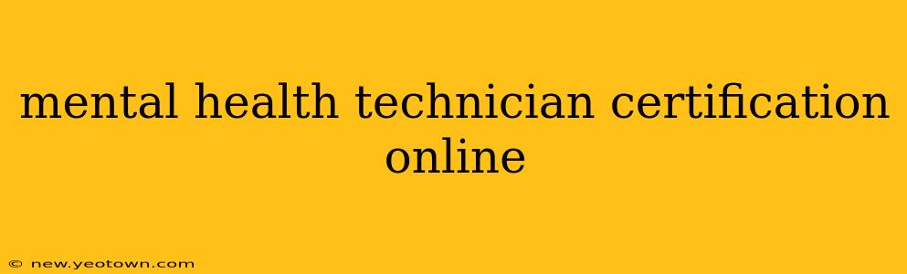 mental health technician certification online