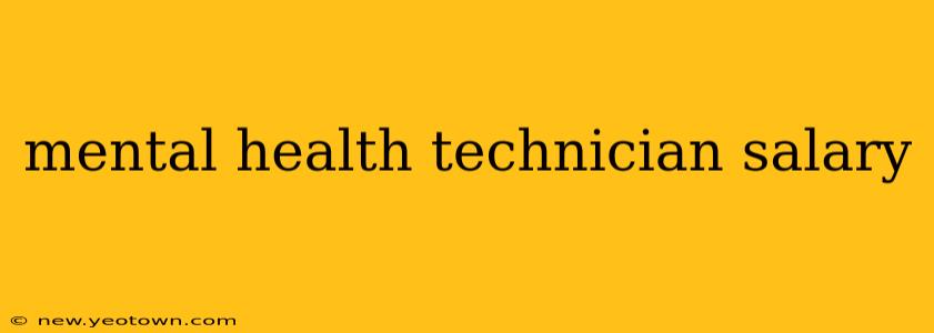 mental health technician salary