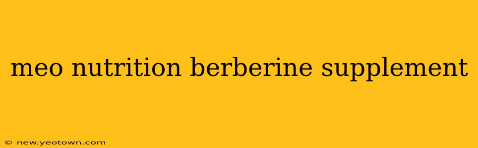meo nutrition berberine supplement