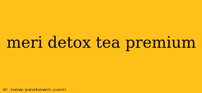 meri detox tea premium