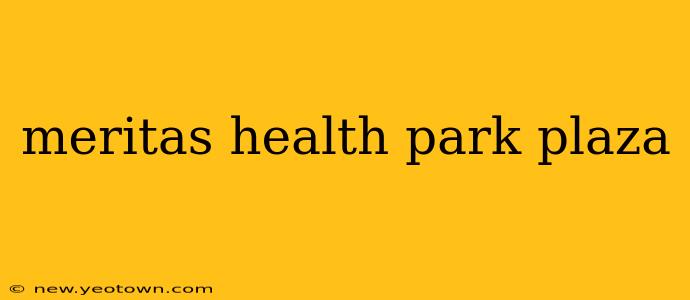 meritas health park plaza