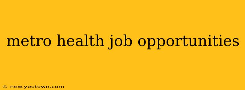 metro health job opportunities